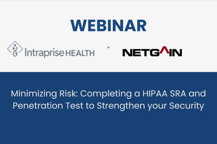 Minimizing Risk: Completing a HIPAA SRA and Penetration Test to Strengthen your Security