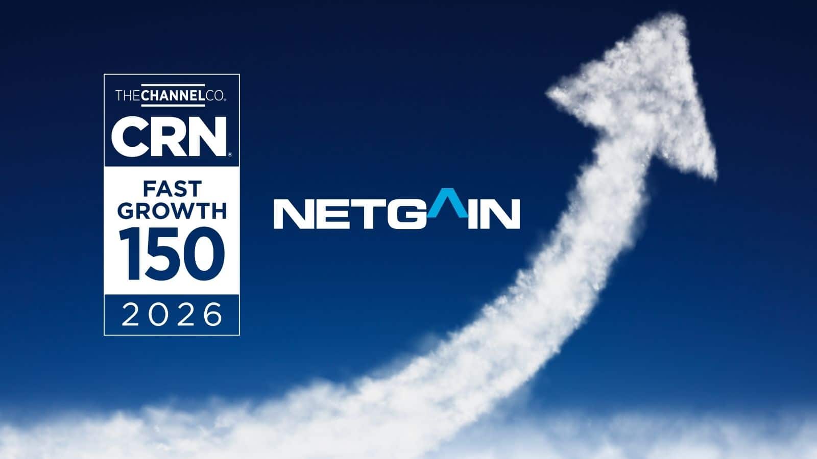Netgain Named to CRN’s 2026 Fast Growth 150, Extending Six-Year Run of CRN Recognition